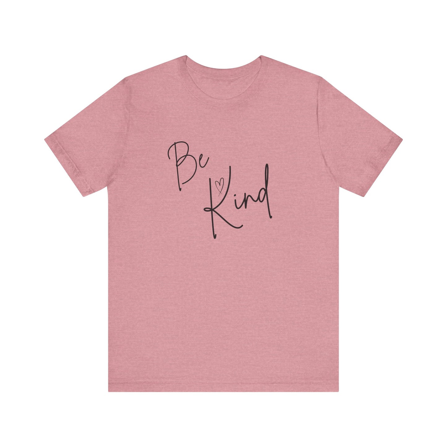 Be Kind Unisex Jersey Short Sleeve Tee - Positive Message T-Shirt