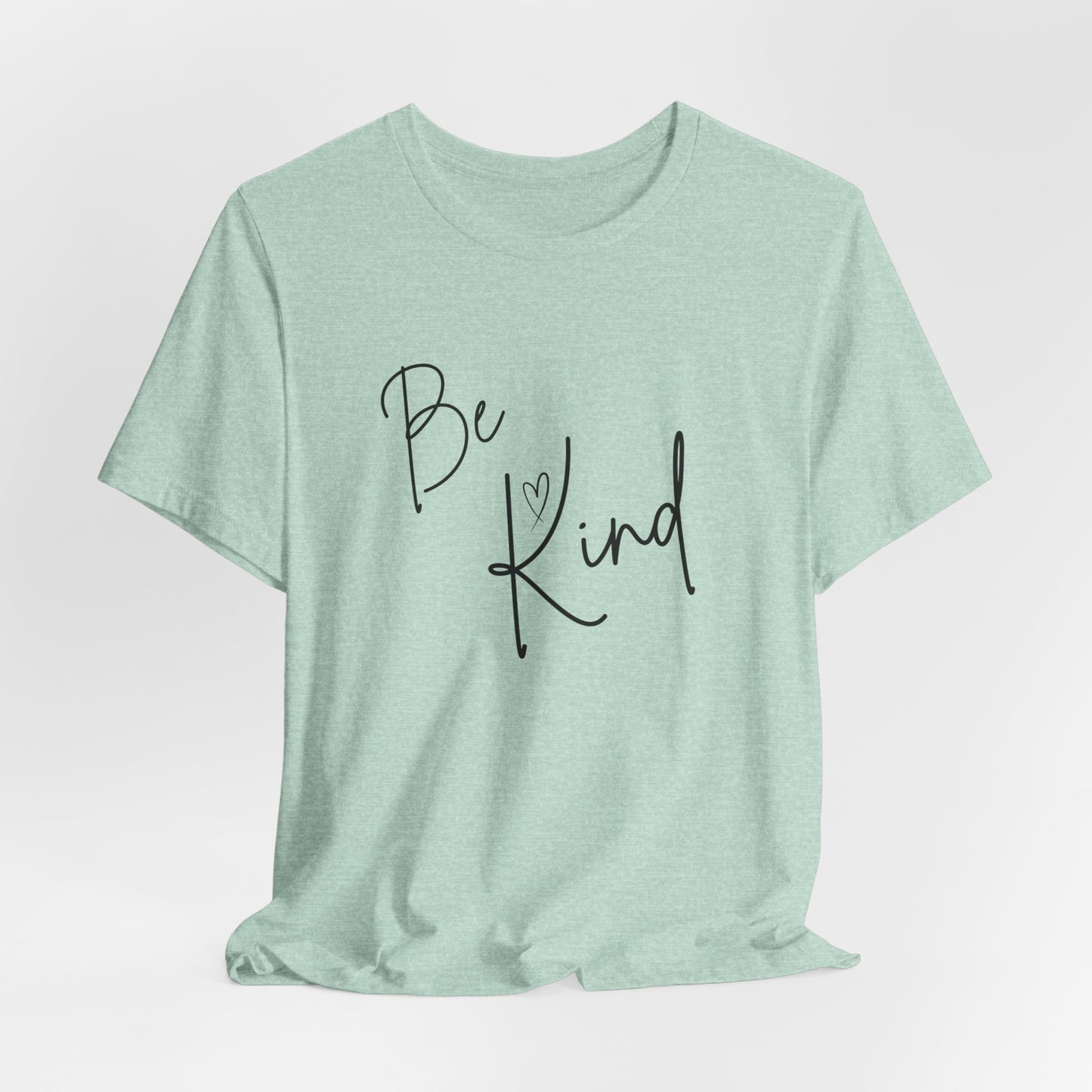 Be Kind Unisex Jersey Short Sleeve Tee - Positive Message T-Shirt