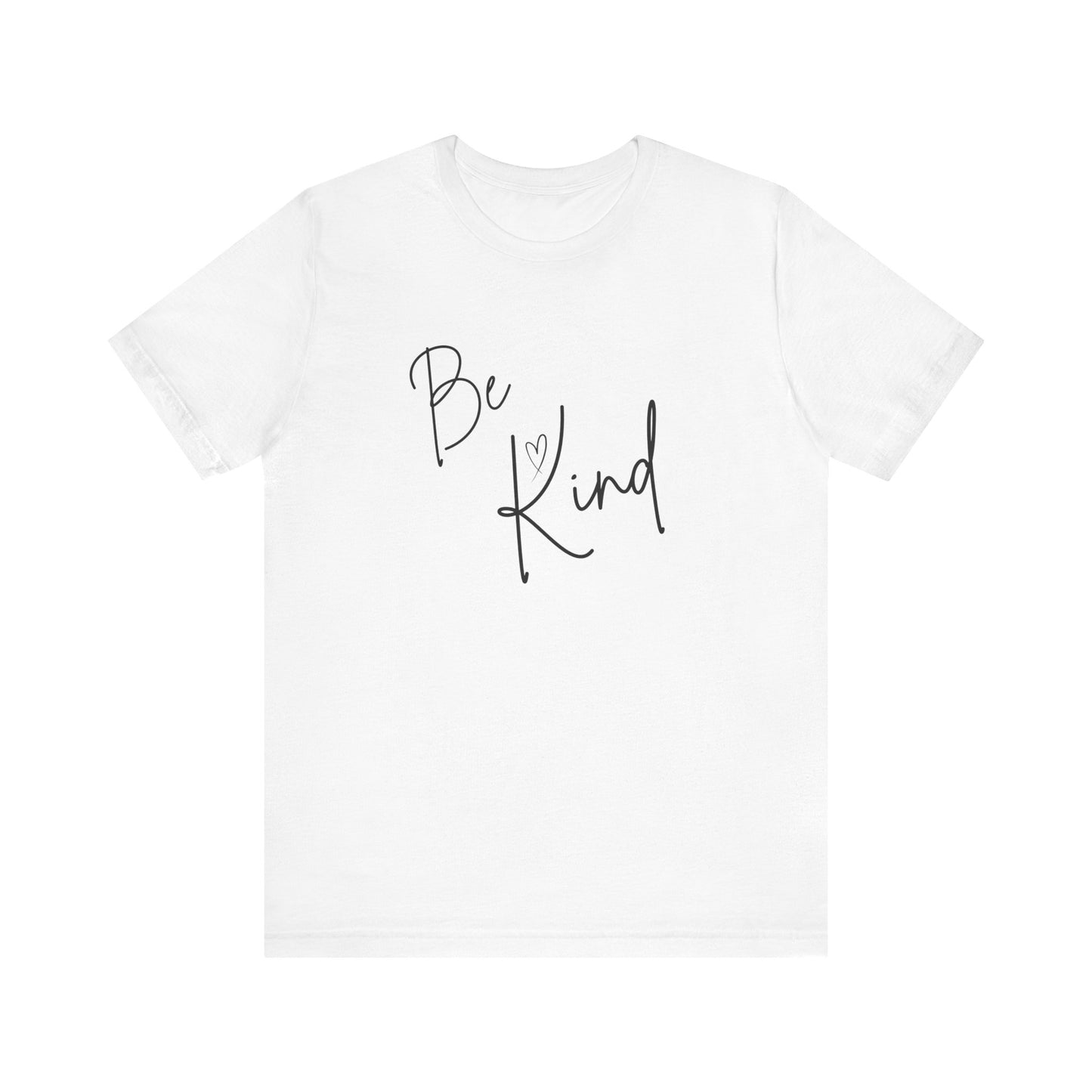 Be Kind Unisex Jersey Short Sleeve Tee - Positive Message T-Shirt