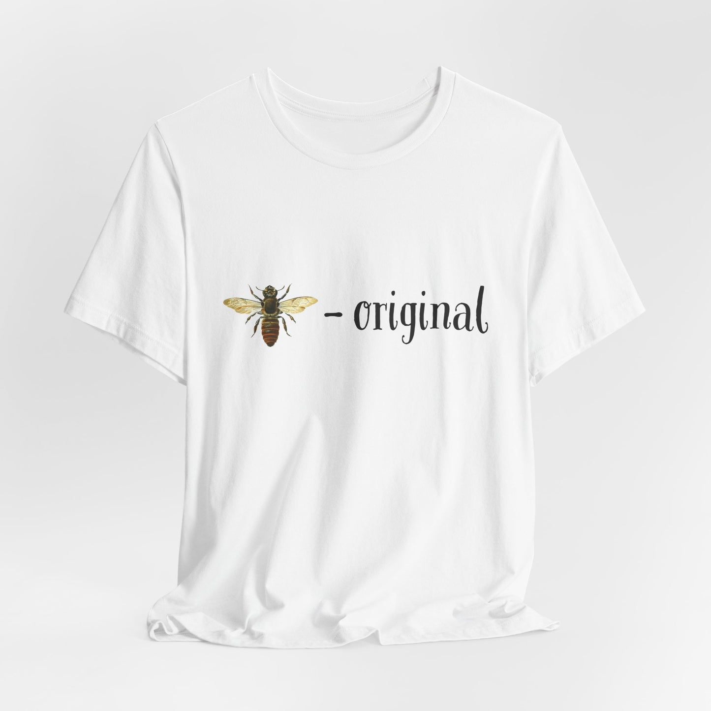 Bee Inspired Original Unisex Jersey Tee - Nature Lover Shirt