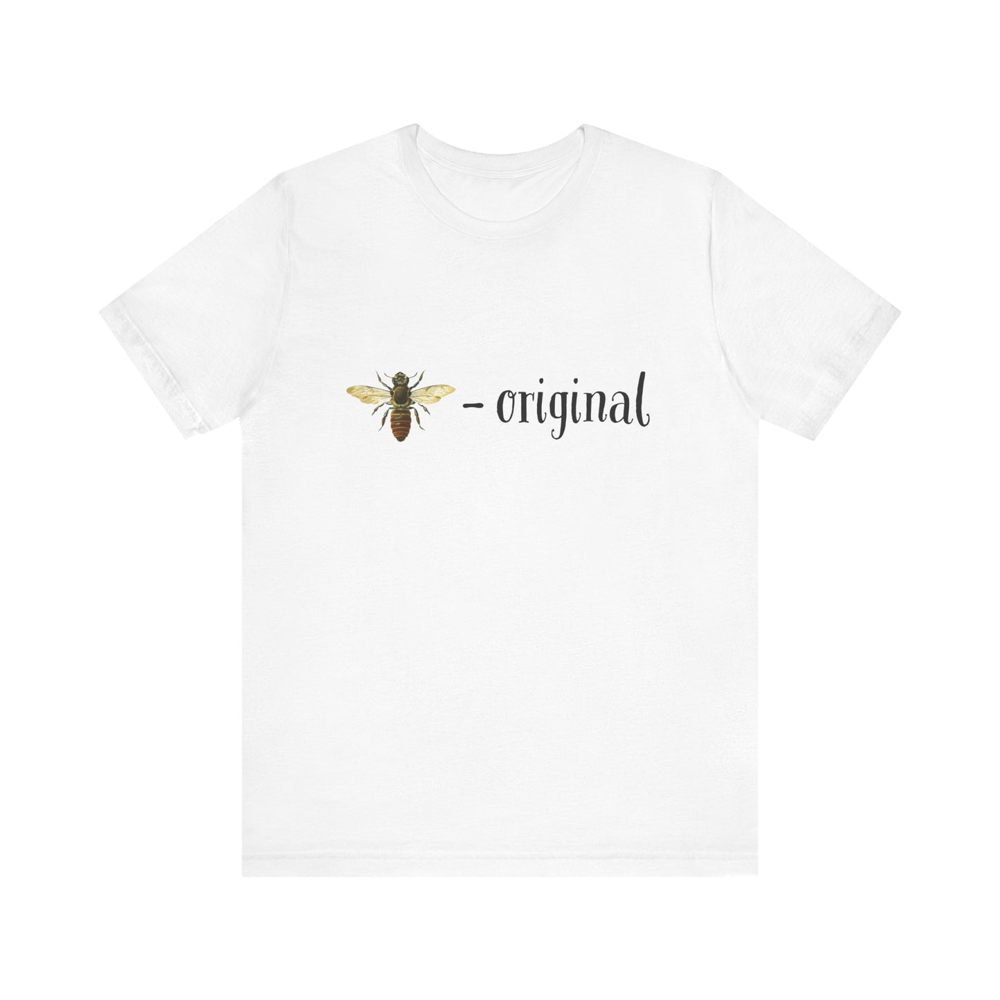 Bee Inspired Original Unisex Jersey Tee - Nature Lover Shirt