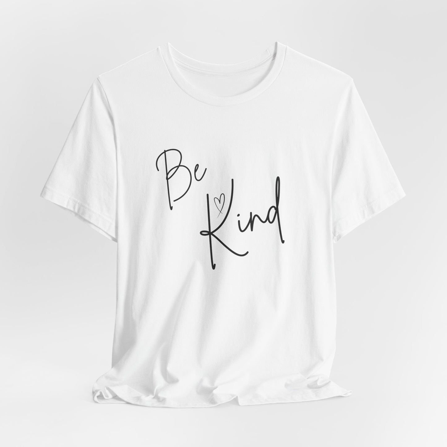 Be Kind Unisex Jersey Short Sleeve Tee - Positive Message T-Shirt
