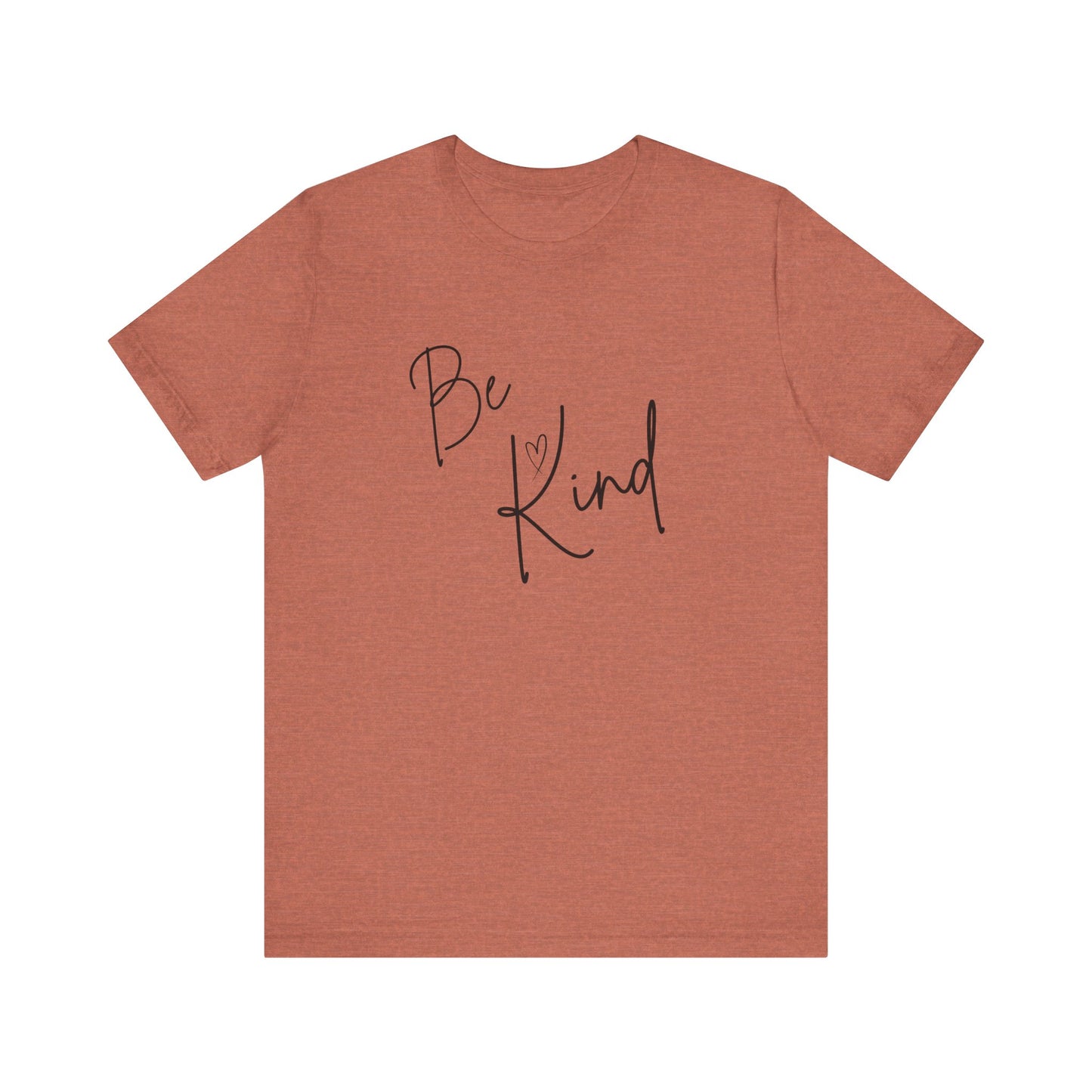 Be Kind Unisex Jersey Short Sleeve Tee - Positive Message T-Shirt
