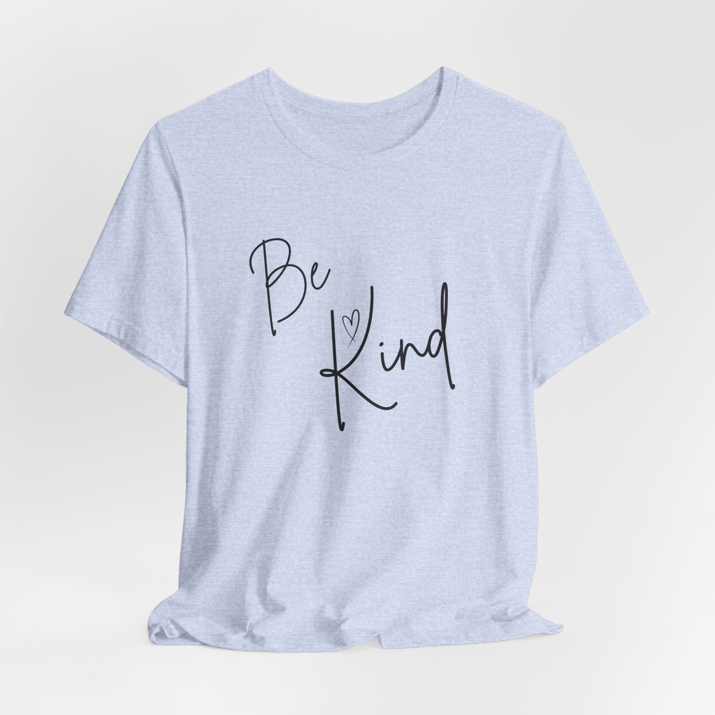 Be Kind Unisex Jersey Short Sleeve Tee - Positive Message T-Shirt