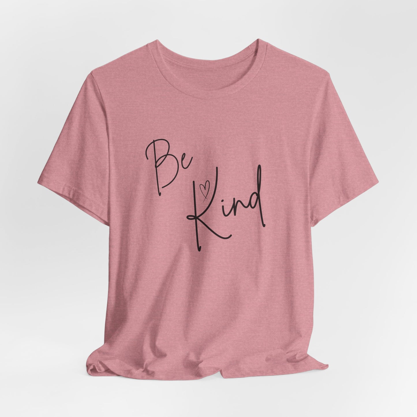 Be Kind Unisex Jersey Short Sleeve Tee - Positive Message T-Shirt